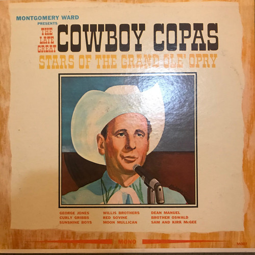 Various - Montgomery Ward Presents The Late Great Cowboy Copas Stars Of The Grand Ole' Opry - Not On Label - 7 - LP, Album, Mono 2501616062