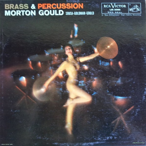 Morton Gould - Brass & Percussion - RCA Victor Red Seal, RCA Victor Red Seal - LM-2080, LM 2080 - LP, Album, Mono, Ind 2477474813