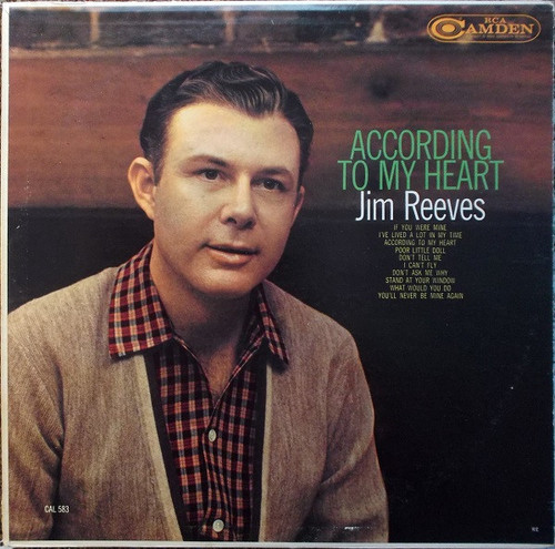 Jim Reeves - According To My Heart - RCA Camden, RCA Camden - CAL 583, CAL-583 RE - LP, Album, Mono, RE, Ind 2526170823