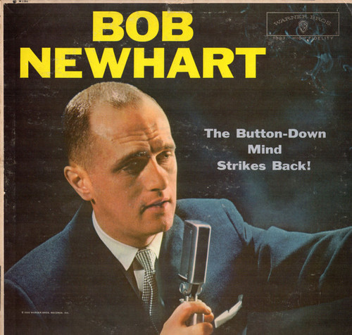 Bob Newhart - The Button-Down Mind Strikes Back! - Warner Bros. Records, Warner Bros. Records - W 1393, 1393 - LP, Album, Mono, Roc 2510436488