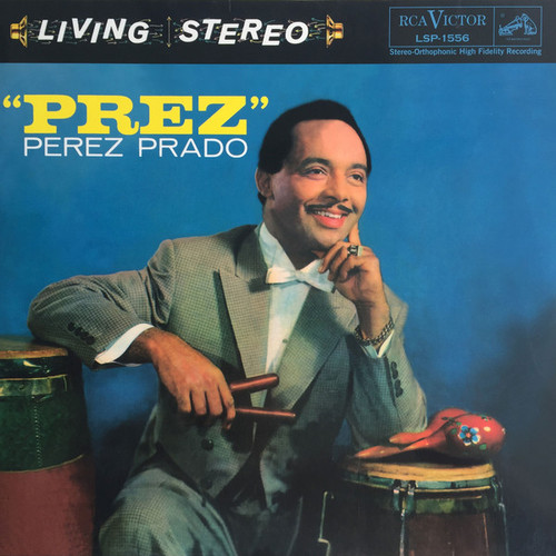 Perez Prado And His Orchestra - "Prez" - Speakers Corner Records, RCA Victor - LSP-1556 - LP, Album, RE 2396021854
