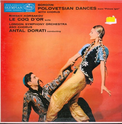 Borodin*, Rimsky-Korsakov* - London Symphony Orchestra* And Chorus*, Antal Dorati - Polovetsian Dances  From "Prince Igor" With Chorus / Le Coq D'Or Suite (LP, Album, Mono)