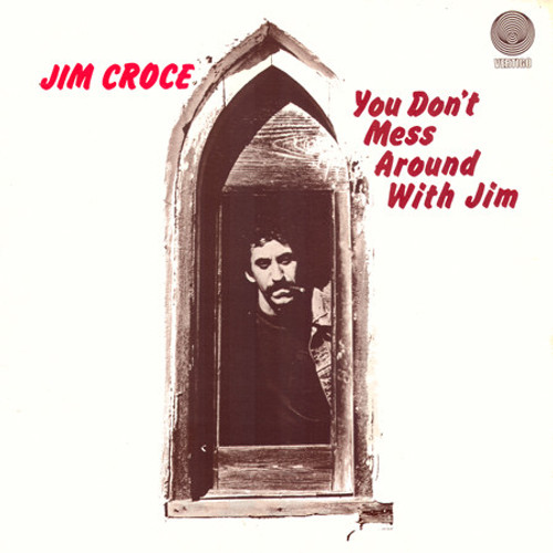 Jim Croce - You Don't Mess Around With Jim (LP, Album)