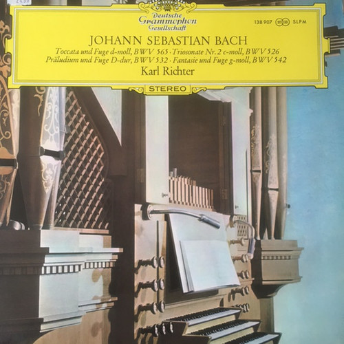 Johann Sebastian Bach - Karl Richter - Toccata Und Fuge D-moll, BWV 565 • Triosonate Nr. 2 C-moll, BWV 526 • Präludium Und Fuge D-dur, BWV 532 • Fantasie Und Fuge G-moll, BWV 542 (LP)
