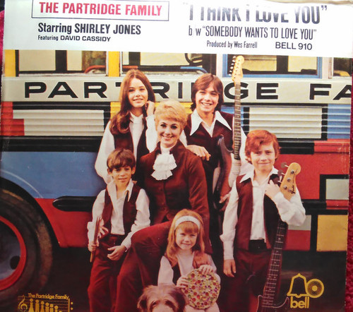 The Partridge Family - I Think I Love You / Somebody Wants To Love You (7", Single)