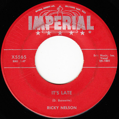 Ricky Nelson (2) - It's Late / Never Be Anyone Else But You (7", Single)