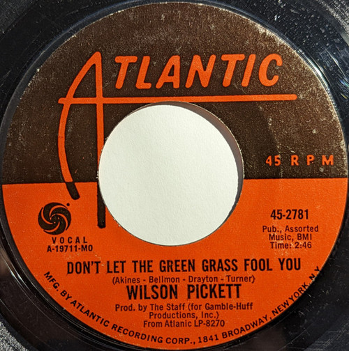 Wilson Pickett - Don't Let The Green Grass Fool You / Ain't No Doubt About It (7", Mon)