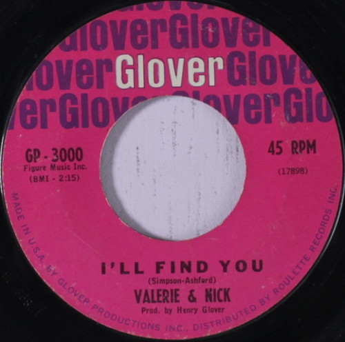 Valerie & Nick* - I'll Find You / Lonely Town (7", Single)