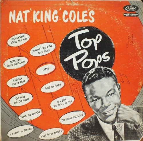 Nat 'King' Cole* - Nat 'King' Cole's Top Pops (LP, Album, RE, RP, Scr)