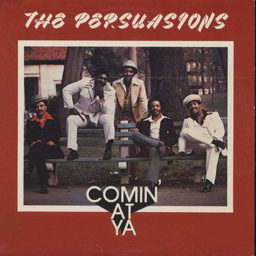 The Persuasions - Comin' At Ya (LP, Album)