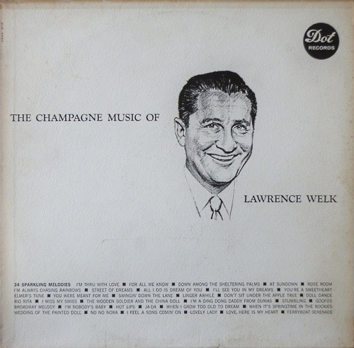 Lawrence Welk - The Champagne Music Of Lawrence Welk (LP, Mono)