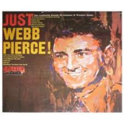 Webb Pierce - Just Webb Pierce (LP, Comp)