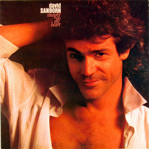 David Sanborn - Straight To The Heart (LP, Album, Spe)