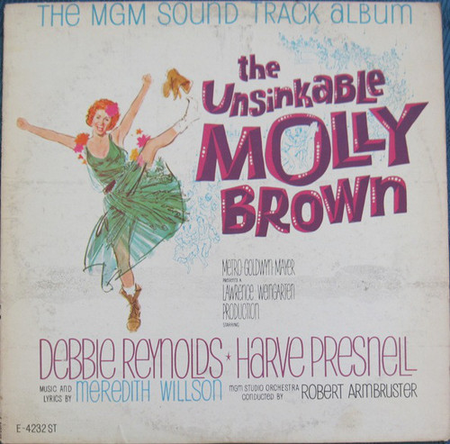Debbie Reynolds, Harve Presnell And MGM Studio Orchestra - The Unsinkable Molly Brown - The MGM Sound Track Album (LP, Album, Mono)