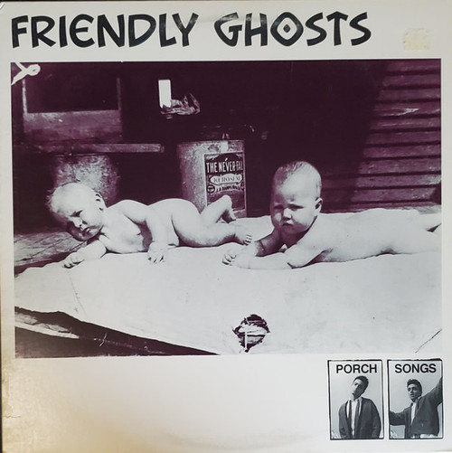 Friendly Ghosts - Porch Songs (12", EP)