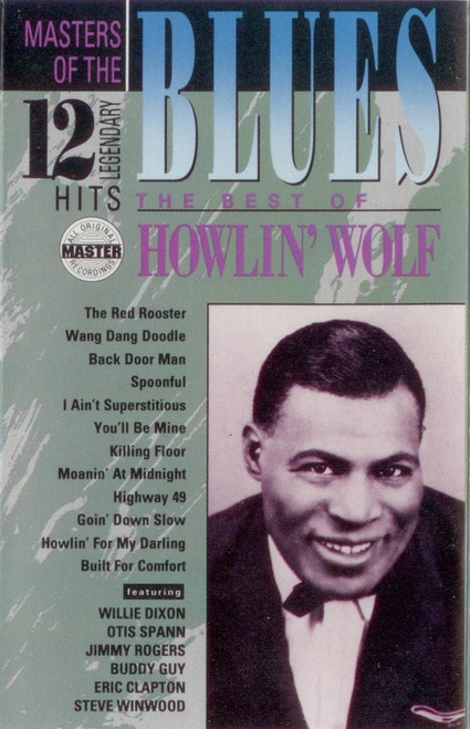 Howlin' Wolf - The Best Of Howlin' Wolf (Cass, Comp, RM, Dol)
