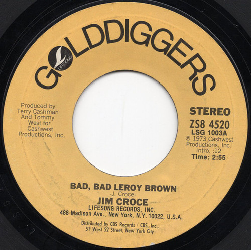 Jim Croce - Bad, Bad Leroy Brown / I'll Have To Say I Love You In A Song (7")