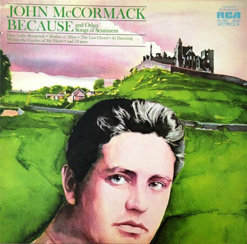 John McCormack (2) - Because And Other Songs Of Sentiment (LP, Comp)