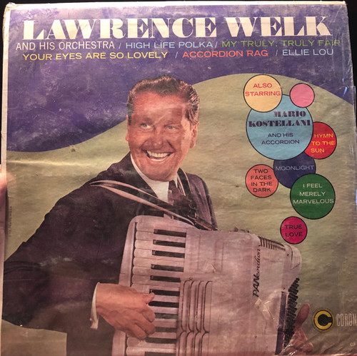 Lawrence Welk, Mario Kostellani - Lawrence Welk And His Orchestra (LP, Mono)