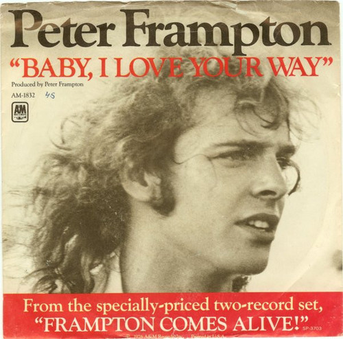 Peter Frampton - Baby, I Love Your Way (7", Single, Styrene, Pit)
