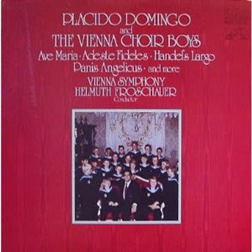 Placido Domingo And The Vienna Choir Boys*, Vienna Symphony*, Helmuth Froschauer - Placido Domingo And The Vienna Choir Boys (LP, Album)