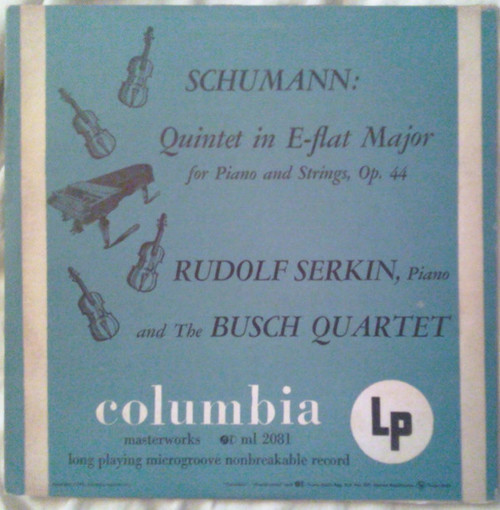 Schumann* - Rudolf Serkin And The Busch Quartet - Quintet In E-flat Major For Piano And Strings, Op. 44 (10", Mono)