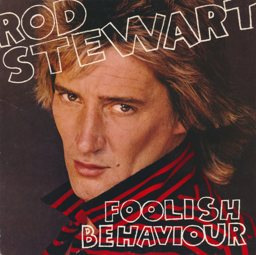 Rod Stewart - Foolish Behaviour (LP, Album)