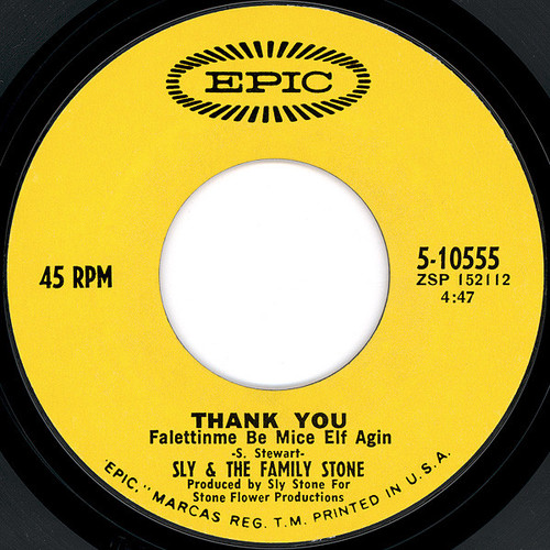 Sly & The Family Stone - Thank You (Falettinme Be Mice Elf Agin) / Everybody Is A Star (7", Single, Styrene, Pit)