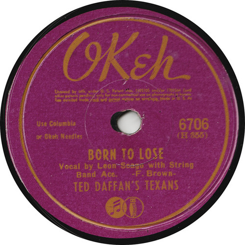 Ted Daffan's Texans - Born To Lose / No Letter Today (Shellac, 10")