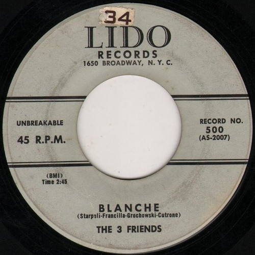 The 3 Friends* - Blanche / Baby I'll Cry (7")