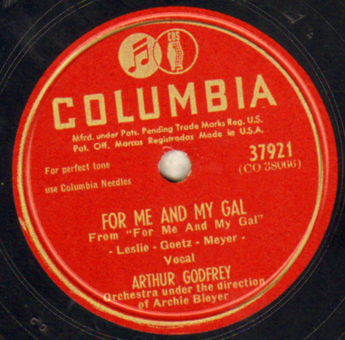 Arthur Godfrey - For Me And My Gal / Too Fat Polka (Shellac, 10")
