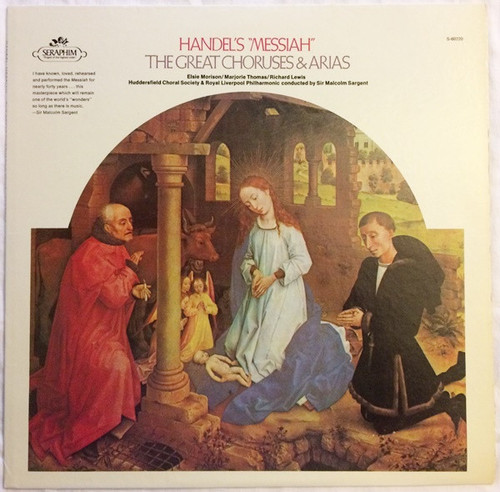 Elsie Morison, Marjorie Thomas, Richard Lewis (3), Huddersfield Choral Society, Royal Liverpool Philharmonic Orchestra, Sir Malcolm Sargent, Herbert Bardgett, Eric Chadwick - Handel's Messiah: The Great Choruses & Arias (LP, Album)