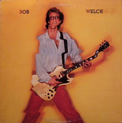 Bob Welch - Bob Welch (LP, Album, Ind)