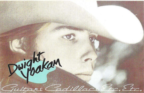 Dwight Yoakam - Guitars, Cadillacs, Etc., Etc. (Cass, Album, Club)