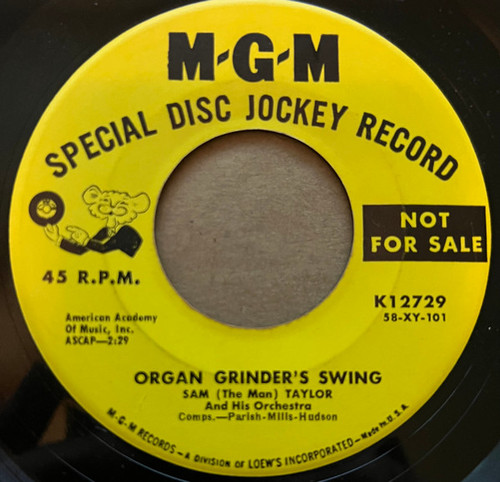 Sam (The Man) Taylor* - Organ Grinder's Swing/Lets Go Dancing (7", Promo)