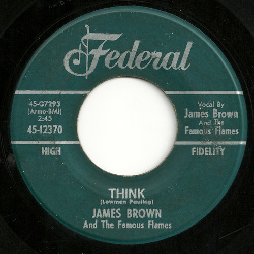 James Brown And The Famous Flames* - Think / You've Got The Power (7", Single)