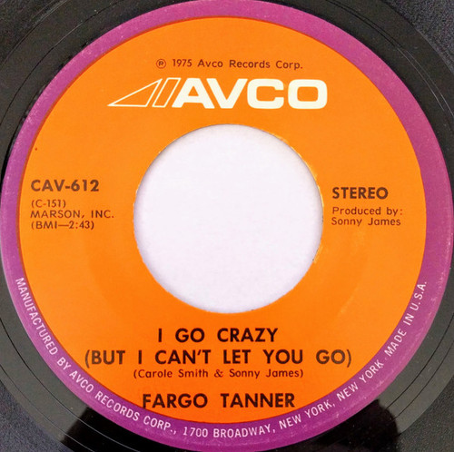 Fargo Tanner -  I Go Crazy (But I Can't Let You Go) (7", Single)