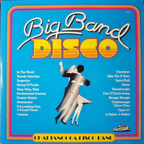 Chattanooga Disco Band - Big Band Disco (2xLP, Album, Club)