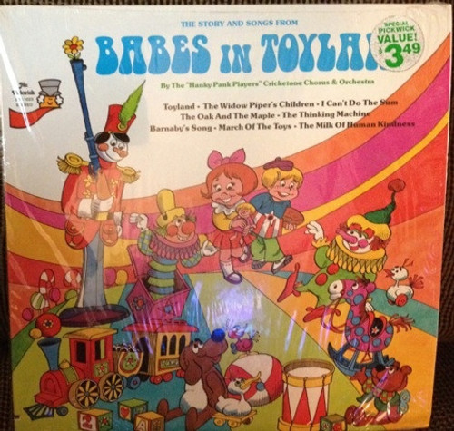 Hanky Pank Players, The Cricketone Chorus & Orchestra - The Story And Songs From "Babes In Toyland" (LP, Album)