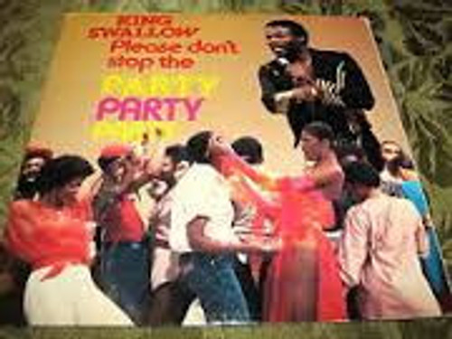 King Swallow* - Please Don't Stop The Party Party Party (LP)