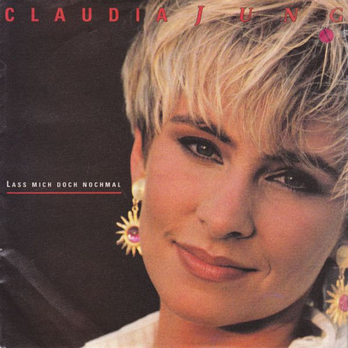 Claudia Jung - Lass Mich Doch Nochmal (7", Single)