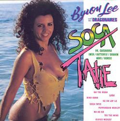 Byron Lee And The Dragonaires - Soca Tatie (CD, Album)
