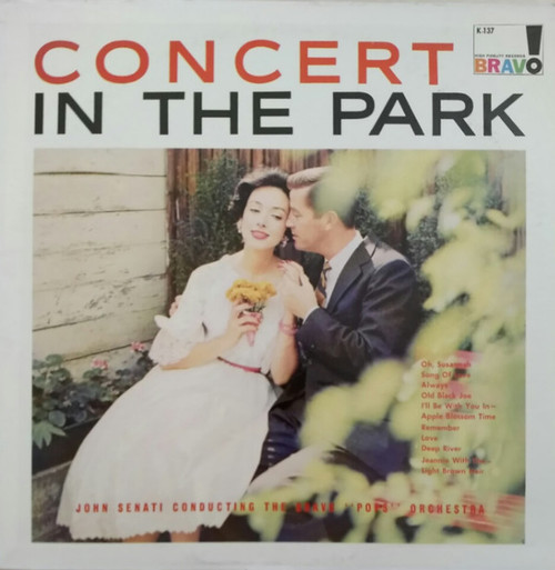 John Senati , conducting The Bravo Pops Symphony Orchestra - Concert in the Park (LP, Album, Mono)