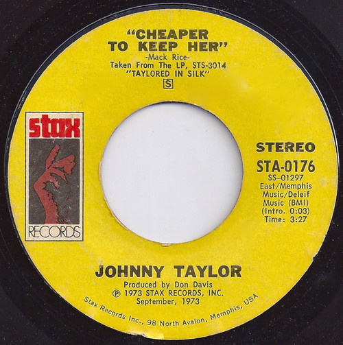 Johnny Taylor* - Cheaper To Keep Her (7", Single)