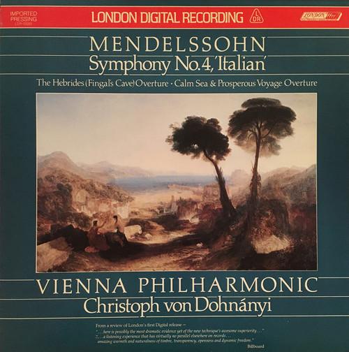 Mendelssohn* - Vienna Philharmonic*, Christoph von Dohnányi - Symphony No. 4, 'Italian' / The Hebrides (Fingal's Cave) Overture / Calm Sea & Prosperous Voyage Overture (LP, Album, RM)