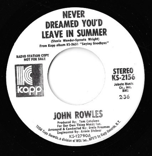 John Rowles - Never Dreamed You'd Leave In Summer (7", Single, Promo)