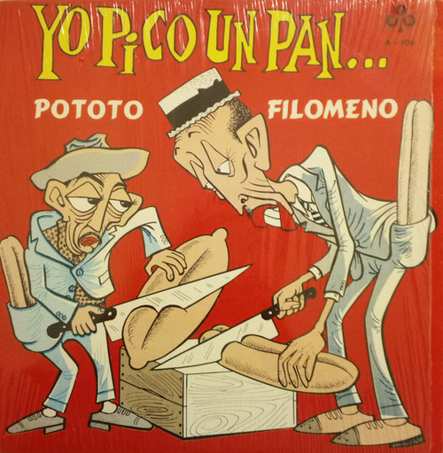 Pototo Y Filomeno - Yo Pico Un Pan... (LP, Album)