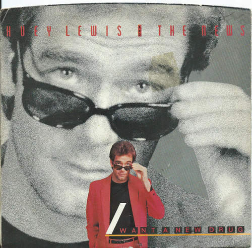 Huey Lewis And The News* - I Want A New Drug (7", Single, Styrene, Car)