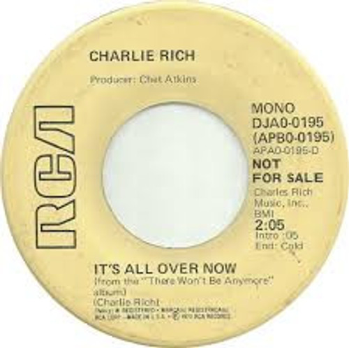 Charlie Rich - It's All Over Now (7", Mono, Promo)