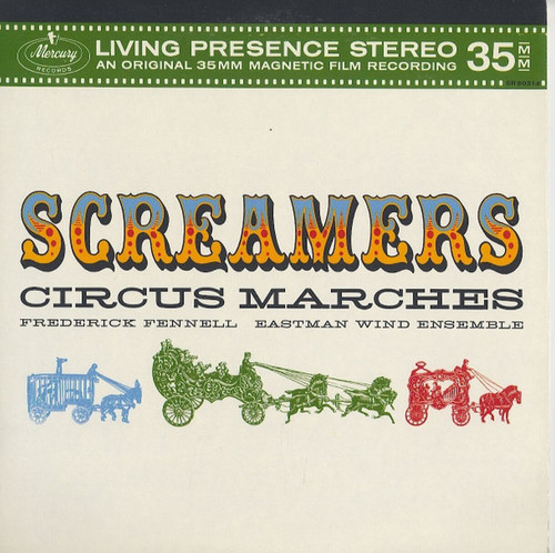 Frederick Fennell - Eastman Wind Ensemble - Screamers - Circus Marches (LP, Album)